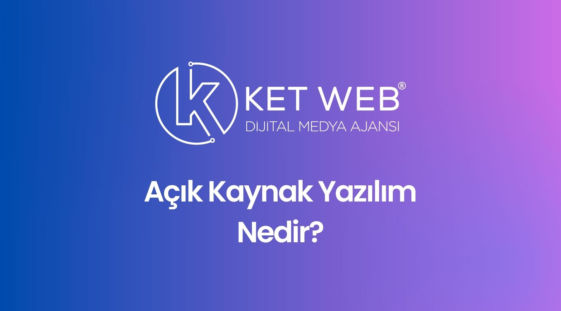 acik kaynak yazilim nedir 1