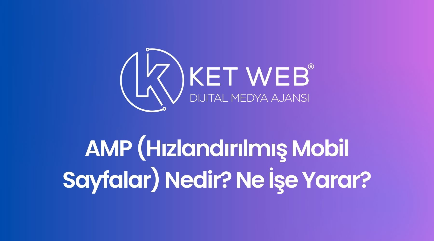 amp hizlandirilmis mobil sayfalar nedir ne ise yarar 1
