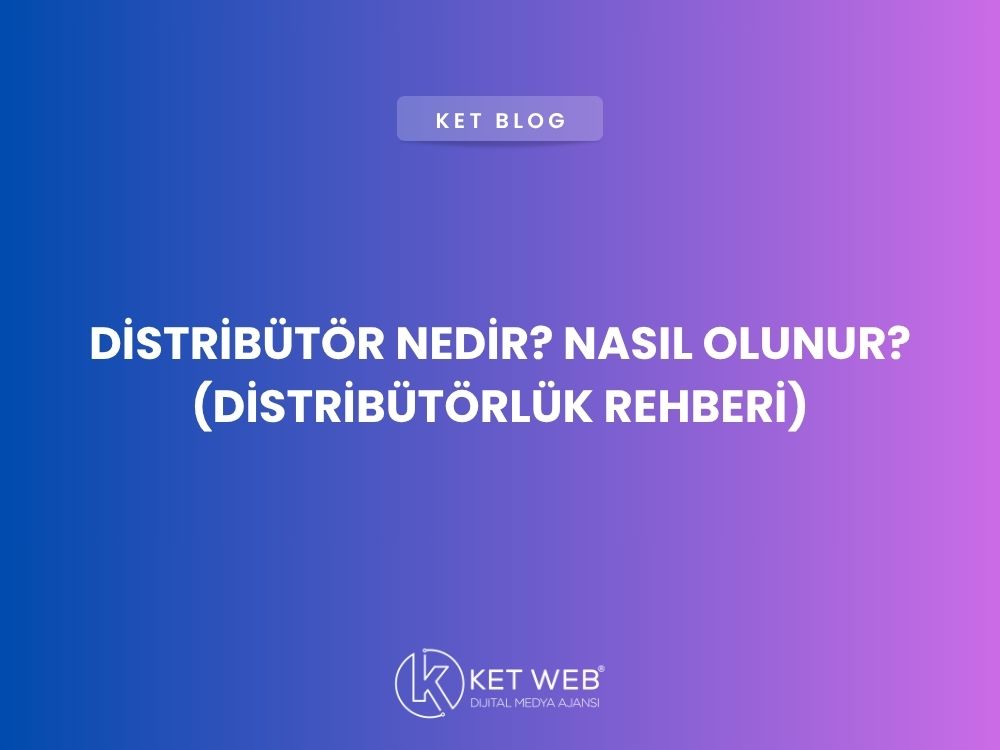 distributor nedir nasil olunur