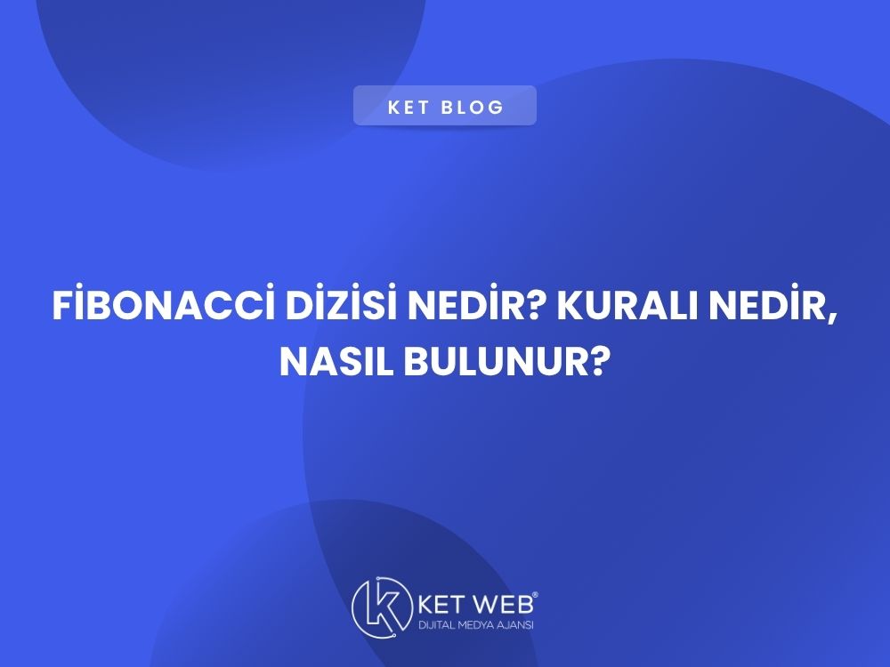 fibonacci dizisi nedir kurali nedir nasil bulunur