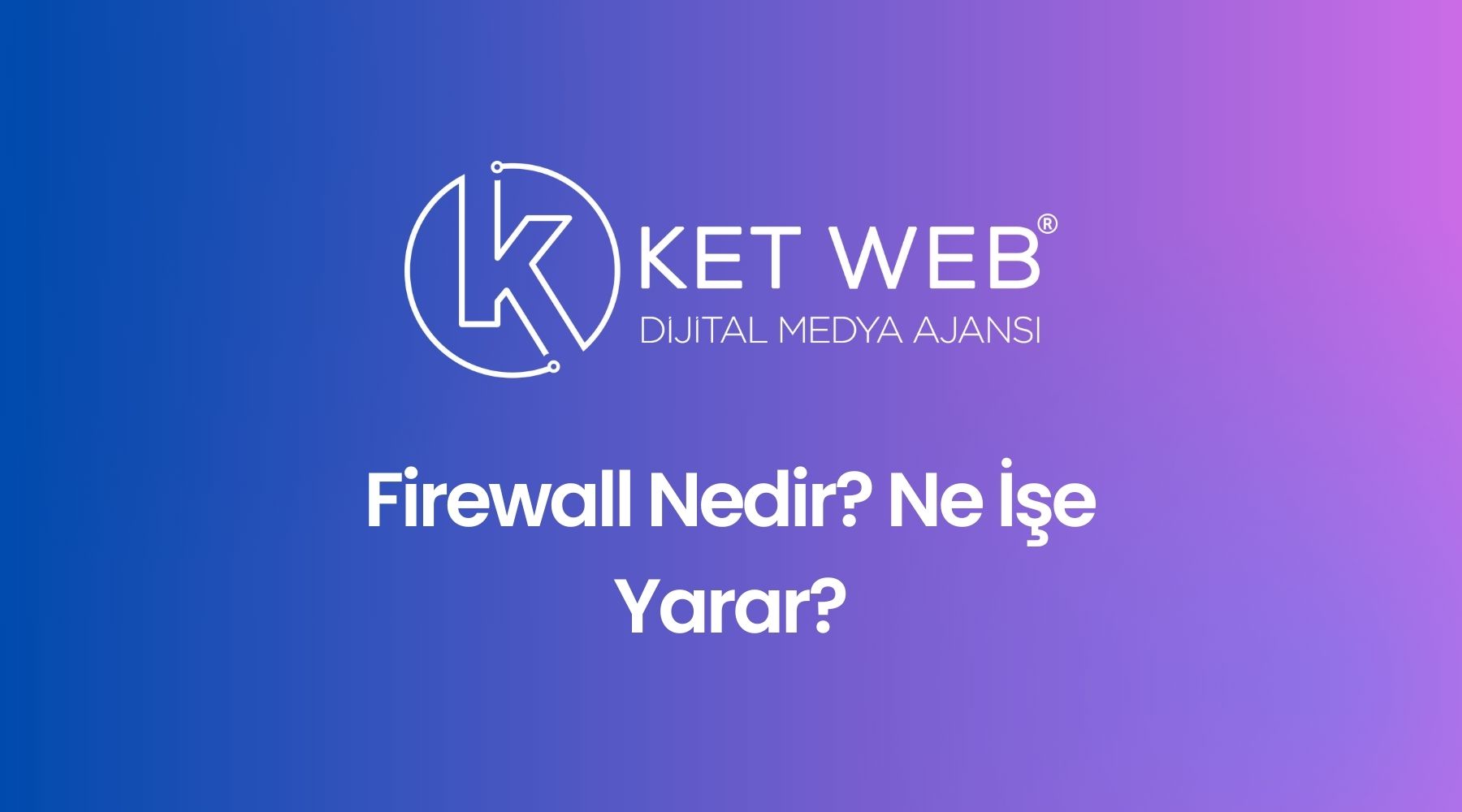 firewall nedir ne ise yarar 1