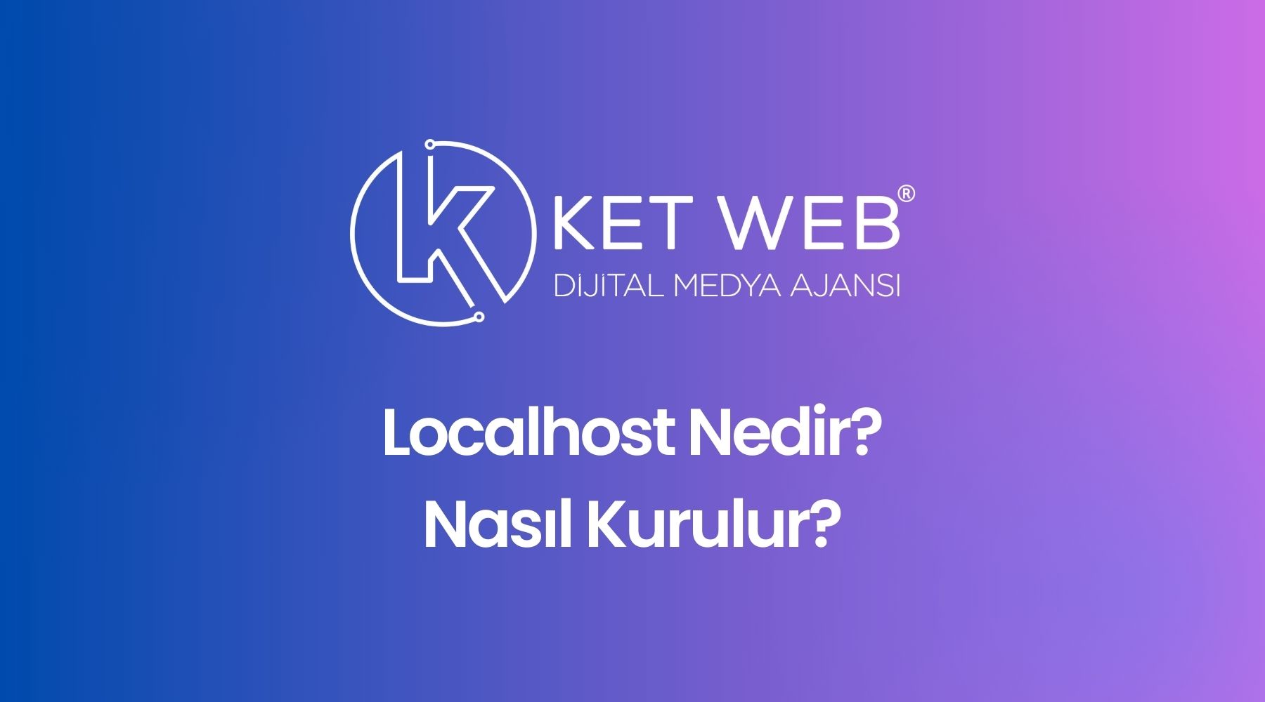 localhost nedir nasil kurulur 1
