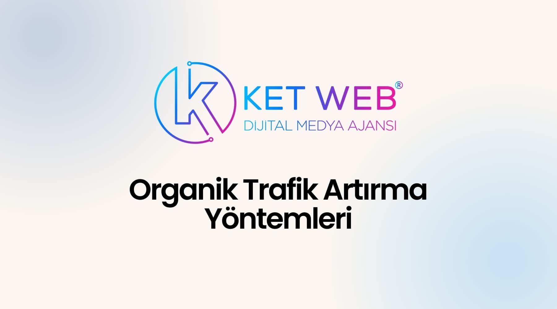 organik trafik artirma yontemleri seo