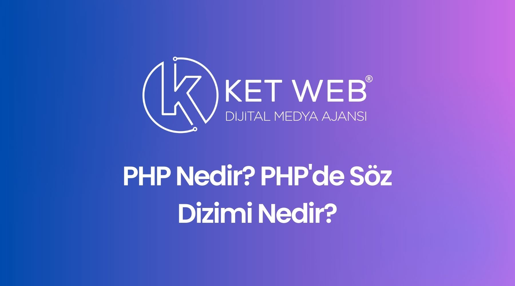 php nedir phpde soz dizimi nedir 1