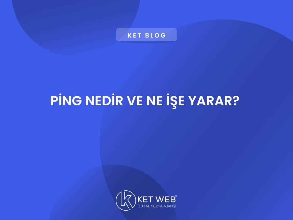 ping nedir ve ne ise yarar