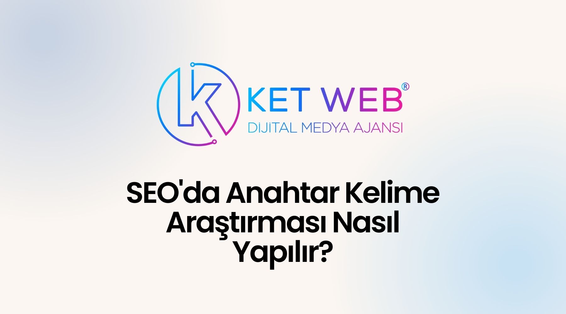 seo da anahtar kelime arastirmasi nasil yapilir