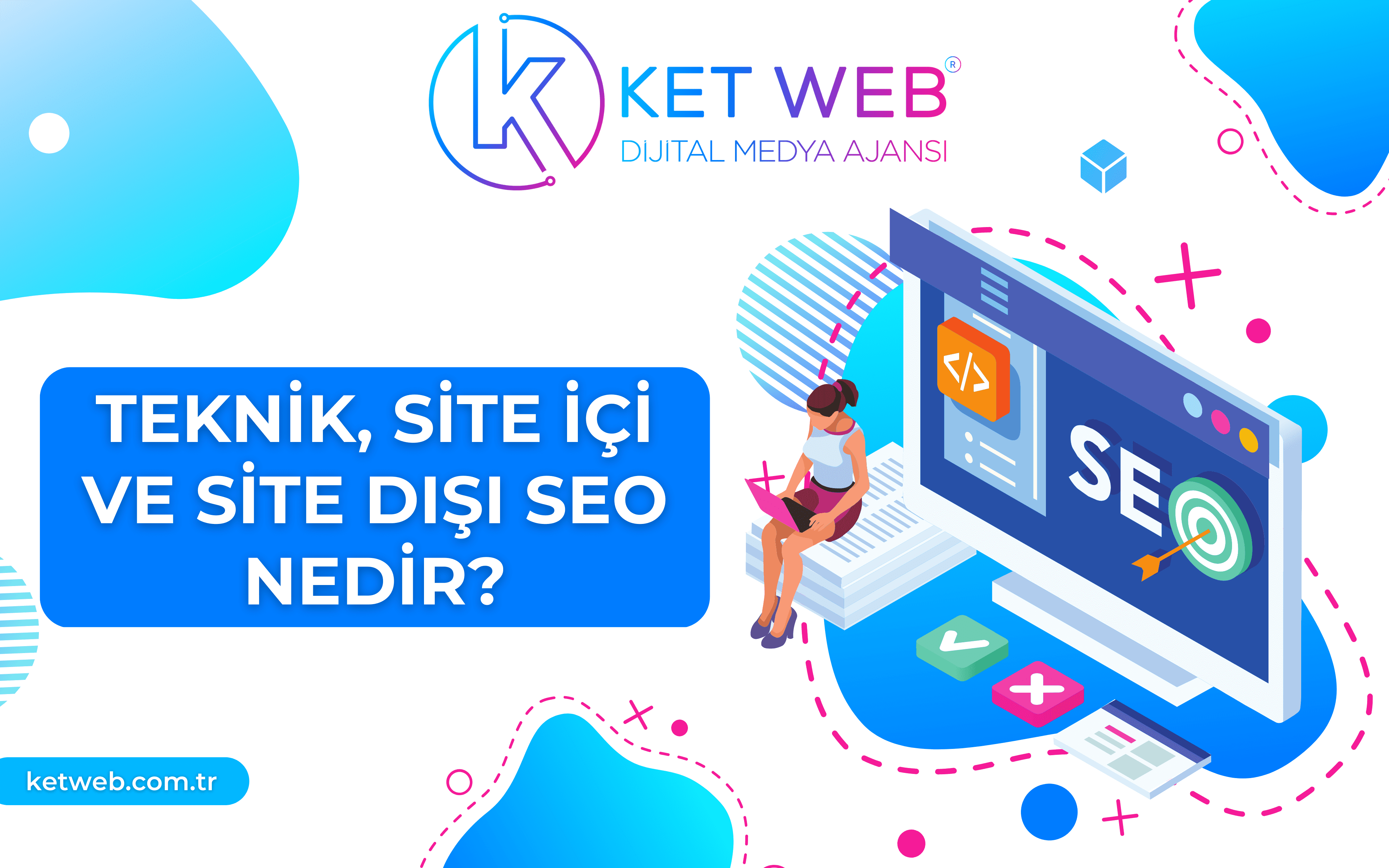 teknik seo site disi seo site ici seo nedir