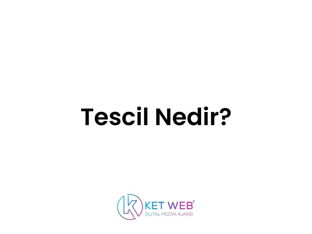 tescil nedir