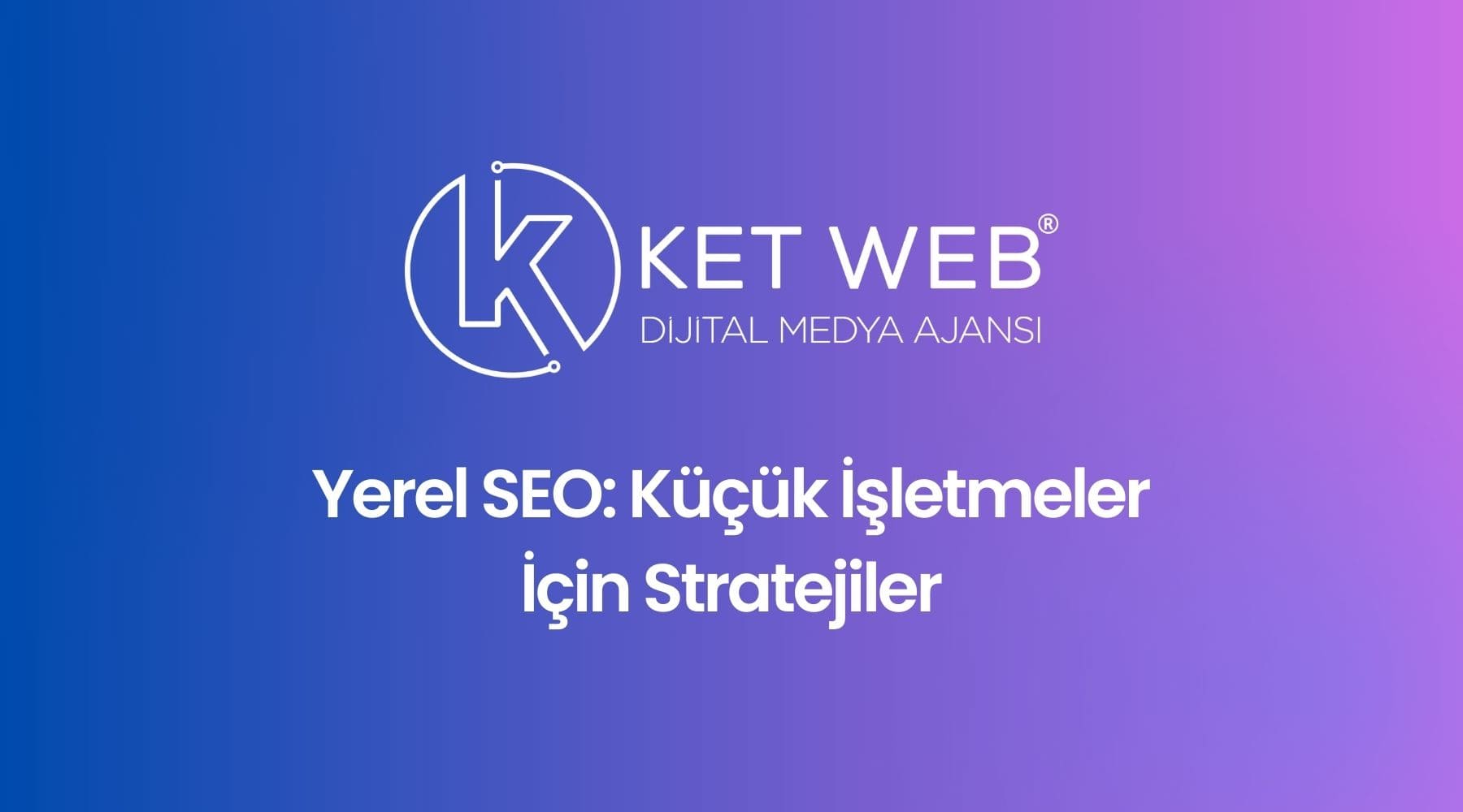yerel seo kucuk isletmeler