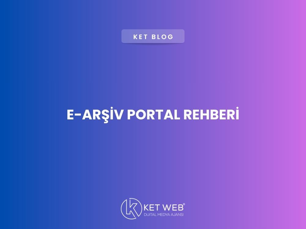 e-arsiv-portal-rehberi