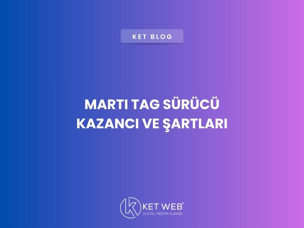 marti-tag-surucu-kazanci-ve-sartlari