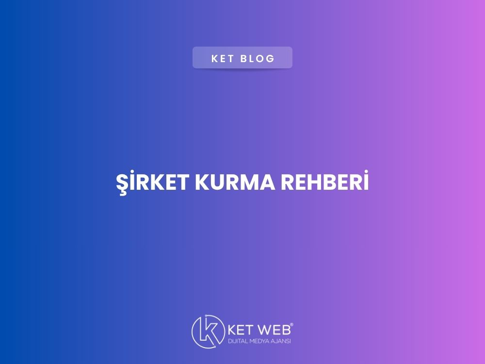 sirket-kurma-rehberi-2026