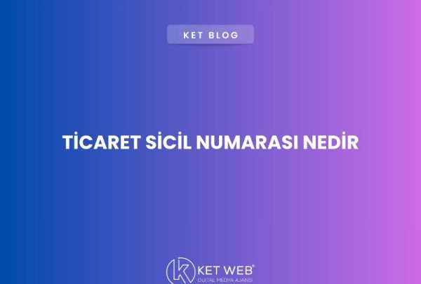ticaret-sicil-numarasi-nedir ticaret-sicil-numarasi-nedir