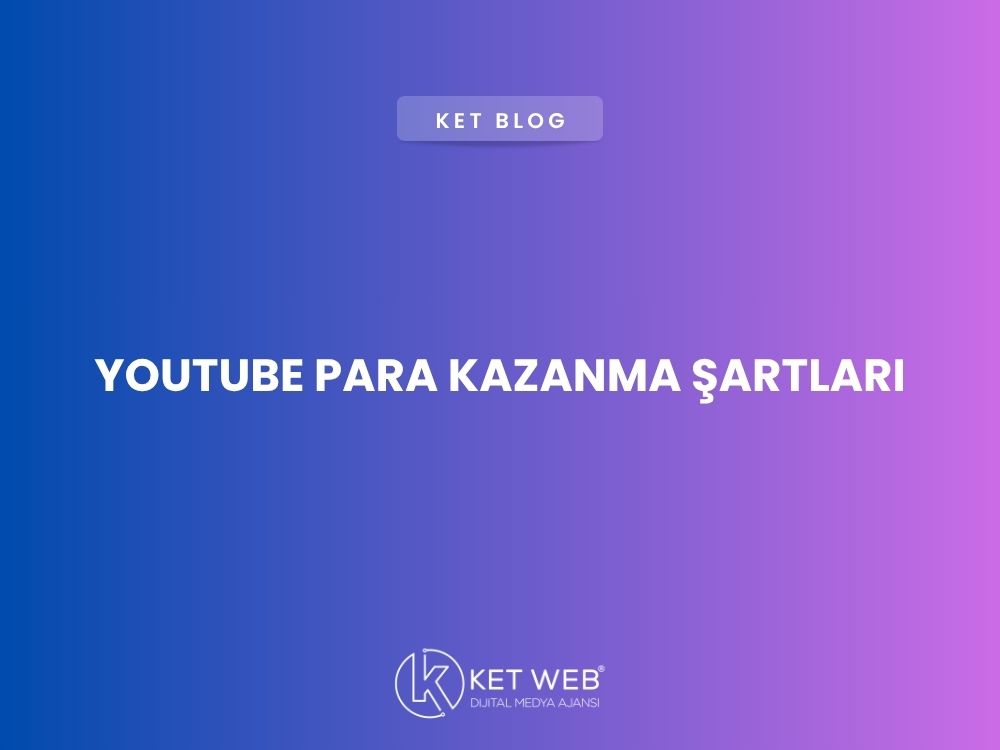 youtube-para-kazanma-sartlari