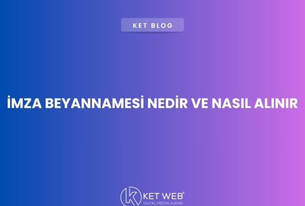 imza-beyannamesi-nedir-ve-nasil-alinir imza-beyannamesi-nedir-ve-nasil-alinir