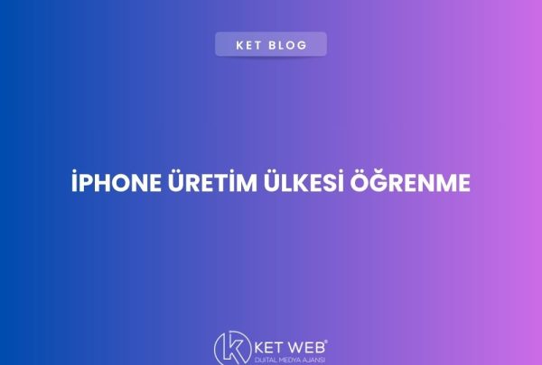 iphone-uretim-ulkesi-ogrenme iphone-uretim-ulkesi-ogrenme
